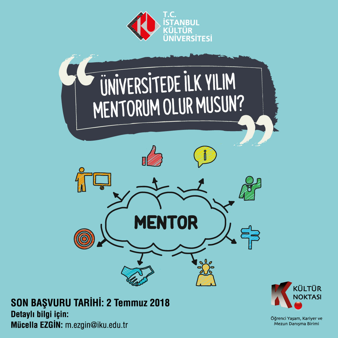 İstanbul Kültür Üniversitesi Kültür Noktası, üniversiteye yeni başlayacak öğrencilere 2018-19 Akademik Yılı’nda mentorluk yapacak gönüllü öğrenciler arıyor.